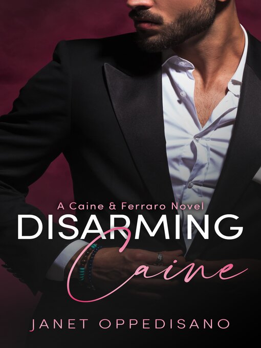 Title details for Disarming Caine by Janet Oppedisano - Available